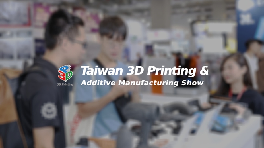Taiwan 3D Printing and Additive Manufacturing Show